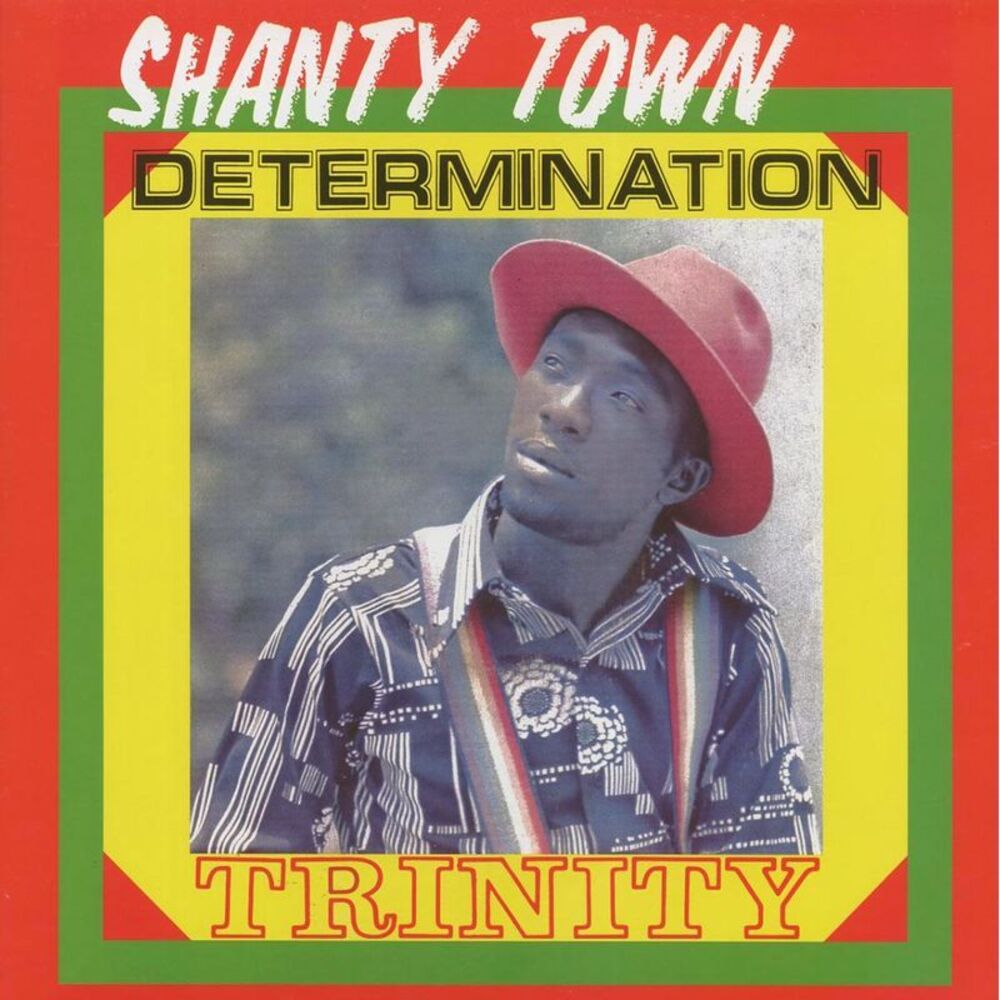 Trinity - Shanty Town Determination - Vinyl LP